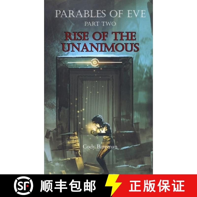 【4周达】Parables of Eve, Part Two: Rise of the Unanimous [9798987638842]