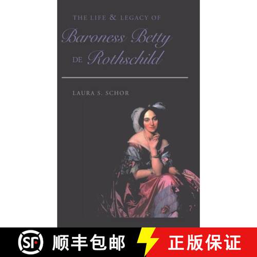 【3-4周达】精装 The Life and Legacy of Baroness Betty de Rothschild [9780820478852]
