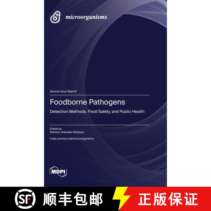 【2-3周达】Foodborne Pathogens: Detection Methods, Food Safety, and Public Health [9783036588964]