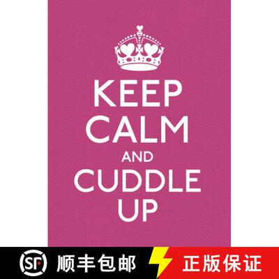 【3-4周达】Keep Calm and Cuddle Up : Good Advice for Those in Love [9781785039706]