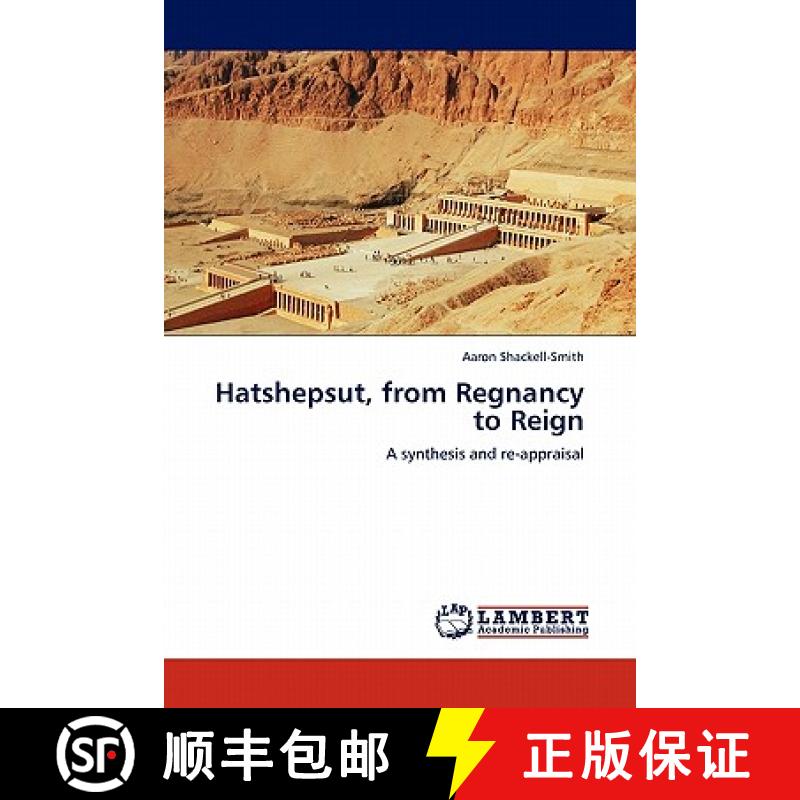 【3-4周达】Hatshepsut, from Regnancy to Reign [9783844399950]