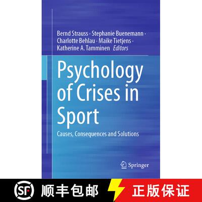 【3-4周达】精装 Psychology of Crises in Sport: Causes, Consequences and Solutions [9783031693274]