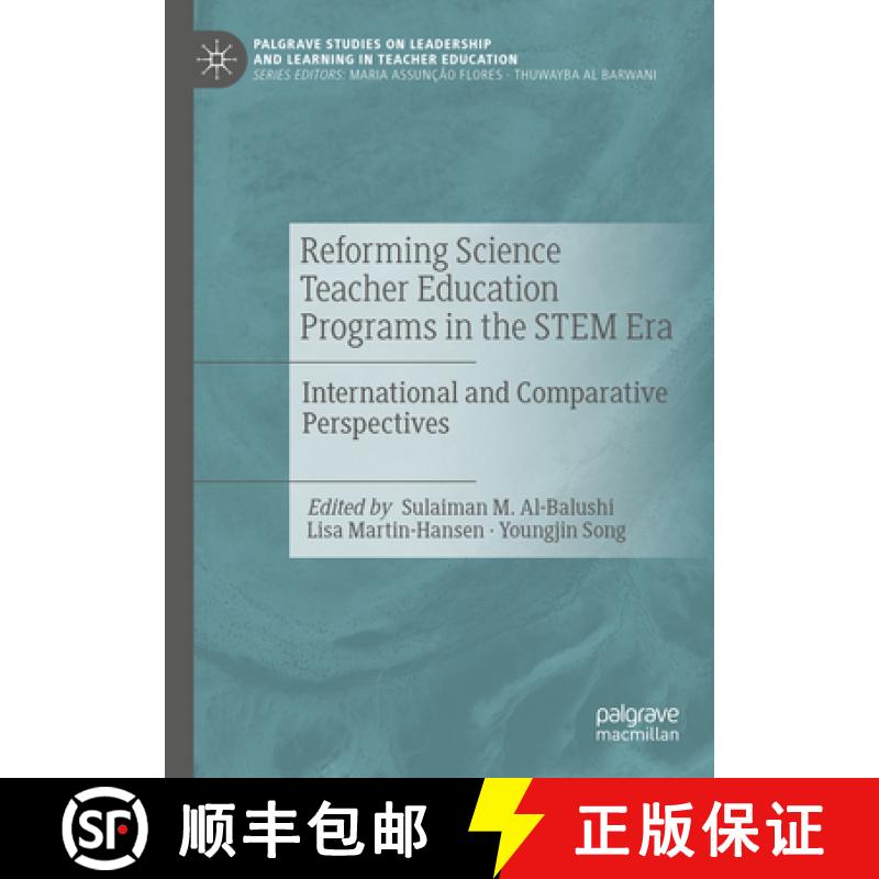 【3-4周达】Reforming Science Teacher Education Programs in the STEM Era : International and Comparati... [9783031273339]