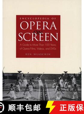 Encyclopedia of Opera on Screen – A Guide to 100 Years of Films, DVDs and Videocassetes Featuring Op... [9780300102635]