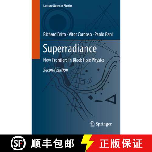 【3-4周达】Superradiance : New Frontiers in Black Hole Physics (2nd ed. 2020) (Second Edition 2020) [9783030466213]