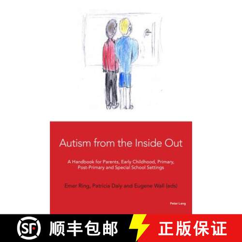 【3-4周达】Autism from the Inside Out : A Handbook for Parents, Early Childhood, Primary, Post-Primar... [9781906165826]
