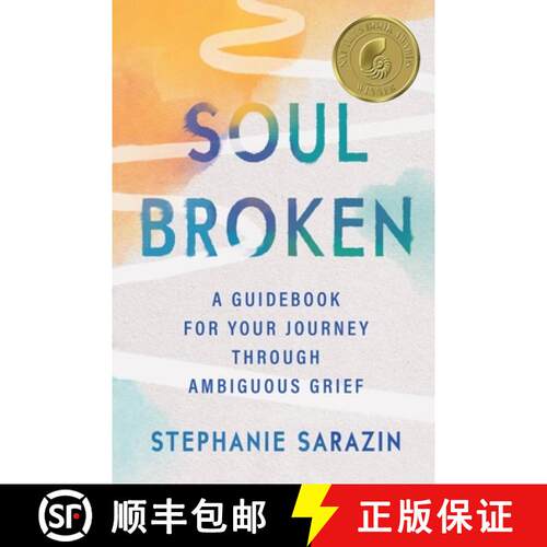 【3-4周达】Soulbroken : A Guidebook for Your Journey Through Ambiguous Grief [9781538709757]