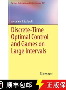 【3-4周达】Discrete-Time Optimal Control and Games on Large Intervals [9783319529318]