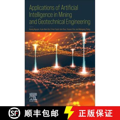 【3-4周达】Applications of Artificial Intelligence in Mining, Geotechnical and Geoengineering [9780443187643]
