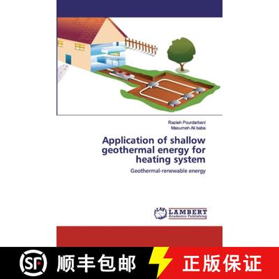 【3-4周达】Application of shallow geothermal energy for heating system: Geothermal-renewable energy (... [9786200487575]