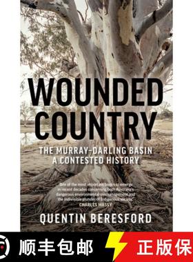 【3-4周达】Wounded Country – The Murray–Darling Basin: A Contested History [9781742236780]