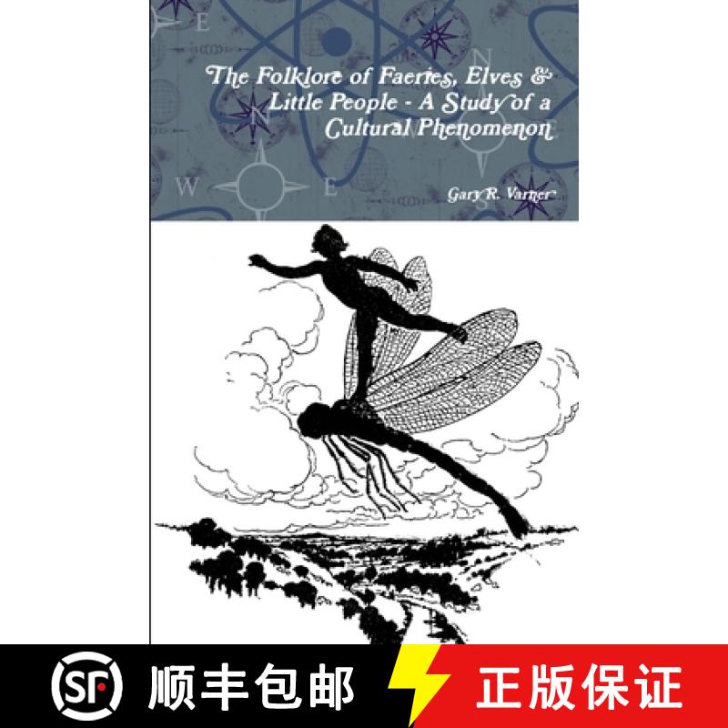 【2-3周达】The Folklore of Faeries, Elves & Little People - A Study in a Cultural Phenomenon [9781105909764]