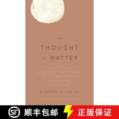 【3-4周达】Philosophical Projections : Materialism, Conceptuality and the Transcendence of Immanence [9781783486434]