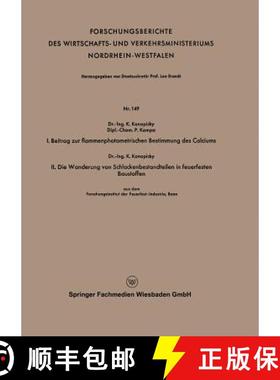 【3-4周达】I. Beitrag Zur Flammenphotometrischen Bestimmung Des Calciums. II. Die Wanderung Von Schla... [9783663032557]
