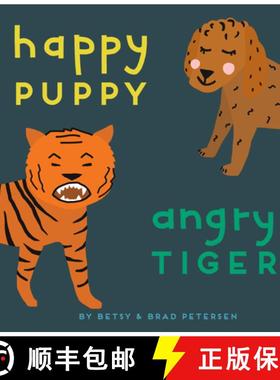 【3-4周达】Happy Puppy, Angry Tiger: A Little Book about Big Feelings [9781611808575]