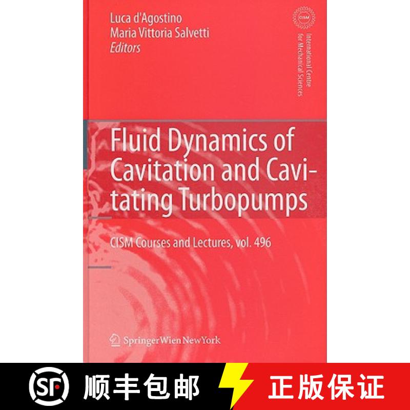 【3-4周达】Fluid Dynamics of Cavitation and Cavitating Turbopumps [9783211766682]