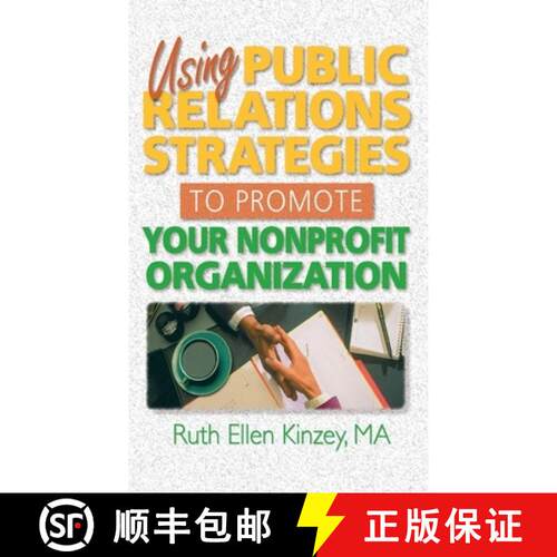 【3-4周达】精装 Using Public Relations Strategies to Promote Your Nonprofit Organization [9780789002570]