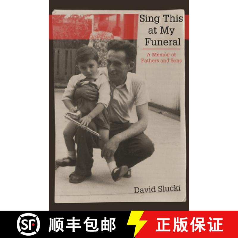 预订 Sing This at My Funeral: A Memoir of Fathers and Sons [9780814347218]
