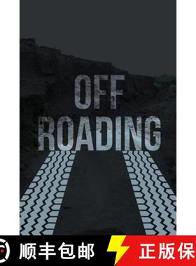 预订 Off-Roading Log Book: Backroad Trail Notebook, Rating Trails, And Terrain, Motocross, Vehicle Ma... [9781953557605]