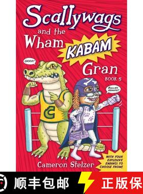 【3-4周达】Scallywags and the Wham Kabam Gran: Scallywags Book 5 [9780648280446]