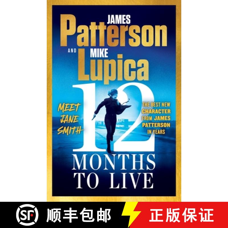 【3-4周达】12 Months to Live: Jane Smith Has a Year to Live, Unless They Kill Her First [9781538710821]