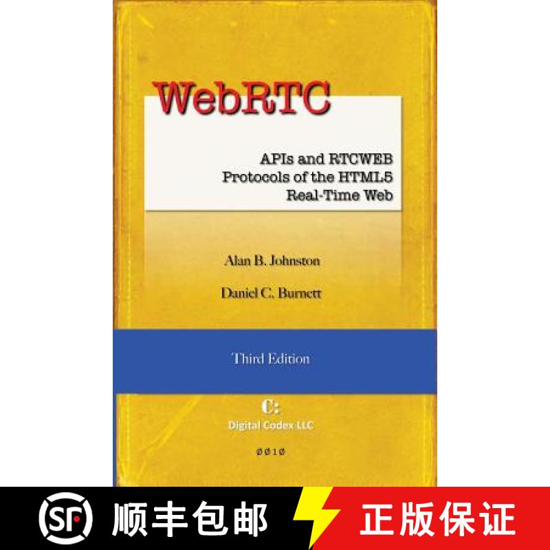 【3-4周达】WebRTC: APIs and RTCWEB Protocols of the HTML5 Real-Time Web, Third Edition [9780985978860]