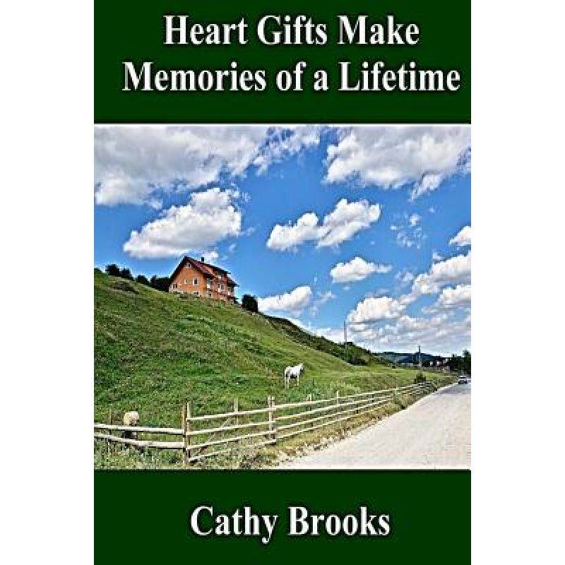 预订 heart gifts make memories of a lifetime [9780615974484]