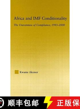 【3-4周达】Africa and IMF Conditionality: The Unevenness of Compliance, 1983-2000 [9780415979474]