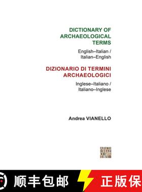 【3-4周达】Dictionary of Archaeological Terms: English-Italian/ Italian-English [9781905739493]