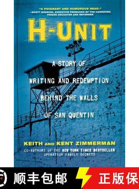 【3-4周达】H-Unit : A Story of Writing and Redemption Behind the Walls of San Quentin [9781681629360]
