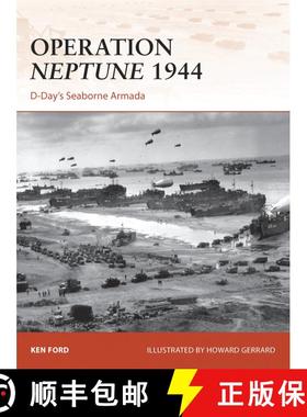 预订 Operation Neptune 1944: D-Day’s Seaborne Armada [9781472802712]