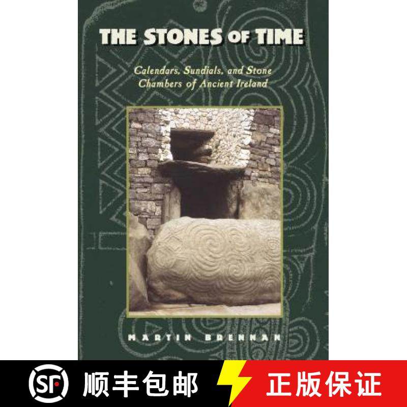【3-4周达】The Stones of Time: Calendars, Sundials, and Stone Chambers of Ancient Ireland [9780892815098]