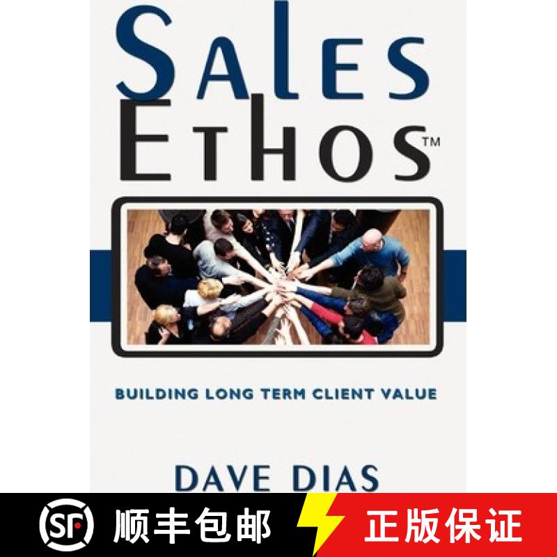 【3-4周达】Sales Ethos: Building Long Term Client Value [9781439214572]