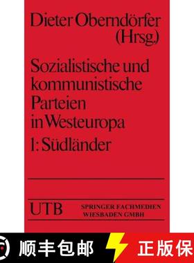【3-4周达】Sozialistische Und Kommunistische Parteien in Westeuropa: Band I: Südländer [9783810002402]