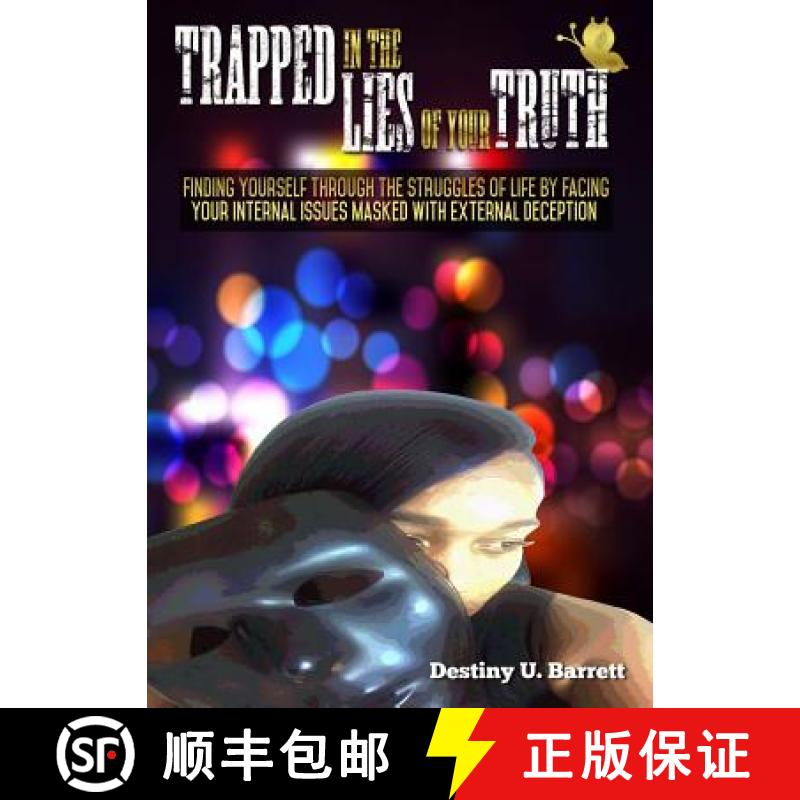 【3-4周达】Trapped in the Lies of Your Truth [9781633370654]