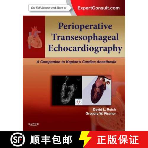 【3-4周达】精装 Perioperative Transesophageal Echocardiography: A Companion to Kaplan’s Cardiac Anes... [9781455707614]