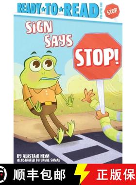 【3-4周达】Sign Says Stop!: Ready-To-Read Pre-Level 1 [9781534493827]