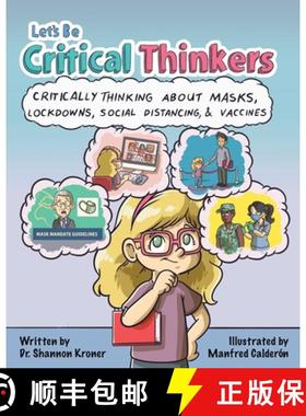 【3-4周达】Let's Be Critical Thinkers: Critically Thinking about Masks, Lockdowns, Social Distancing,... [9781510784642]