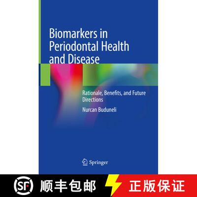 【3-4周达】Biomarkers in Periodontal Health and Disease: Rationale, Benefits, and Future Directions [9783030373153]