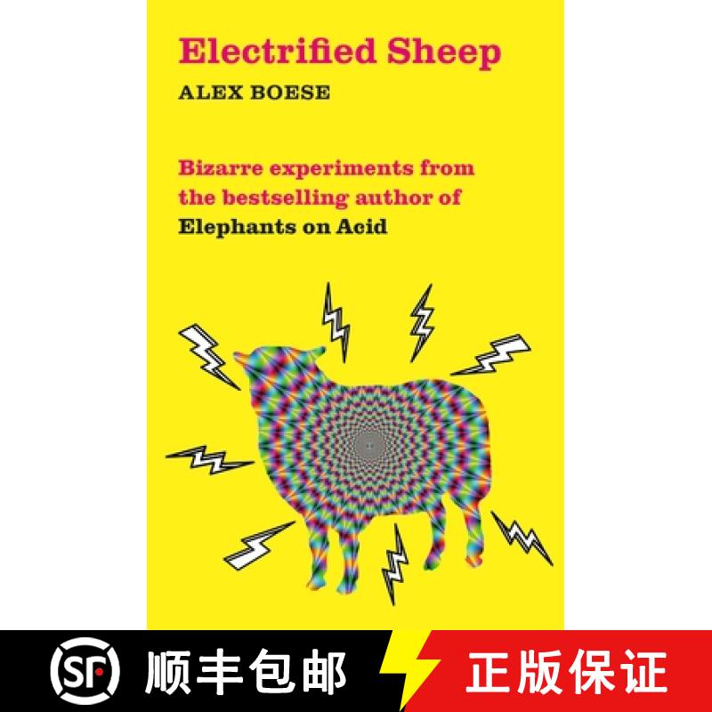 【3-4周达】Electrified Sheep: Bizarre experiments from the bestselling author of Elephants on Acid [9781509843053]