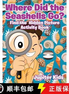 【3-4周达】Where Did the Seashells Go? Find the Hidden Picture Activity Book [9781541933132]