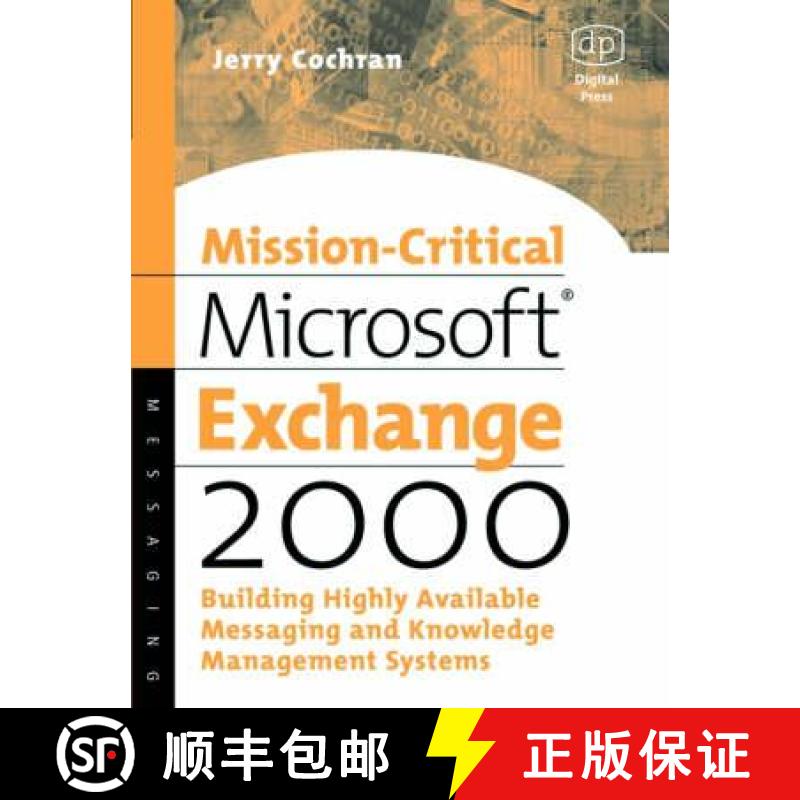 【3-4周达】Mission-Critical Microsoft Exchange 2000: Building Highly-Available Messaging and Knowledg... [9781555582333]