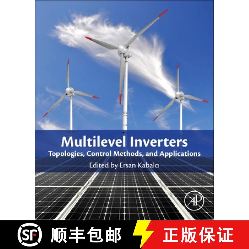 【3-4周达】Multilevel Inverters for Emergent Topologies and Advanced Power Electronics Applications [9780128216682]图片