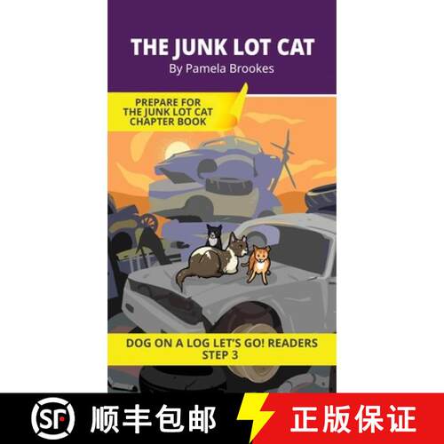 【3-4周达】精装 The Junk Lot Cat: Short Decodable Books Prepare Students for Reading DOG ON A LOG Dec... [9781648312021]