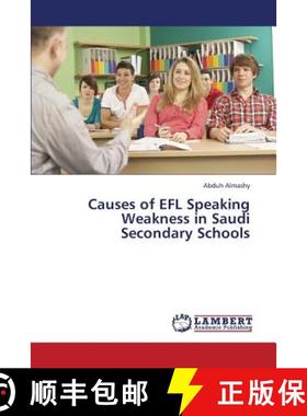 预订 Causes of Efl Speaking Weakness in Saudi Secondary Schools [9783659424724]