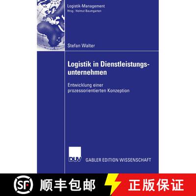 【3-4周达】Logistik in Dienstleistungsunternehmen : Entwicklung einer prozessorientierten Konzeption [9783824478729]