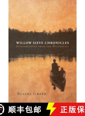 【3-4周达】Willow Sieve Chronicles-Eavesdropping from the Wilderness [9781633380622]