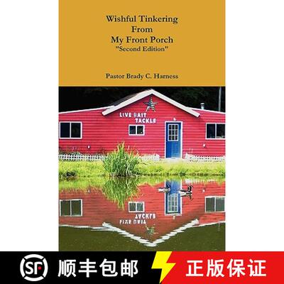 【3-4周达】Wishful Tinkering From My Front Porch Second Edition [9780557307500]