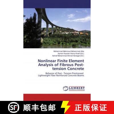 预订 Nonlinear Finite Element Analysis of Fibrous Post-tension Concrete [9786139987481]