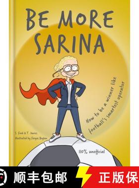 【3-4周达】Be More Sarina: Celebrate the Manager of England’s World Cup Finalists [9781788404235]